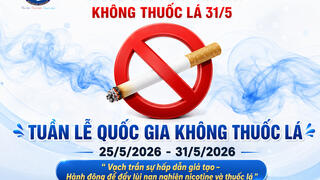 Hưởng ứng Ngày Thế giới không thuốc lá 31/5, Tuần lễ Quốc gia không thuốc lá năm 2026 và tăng cường thực thi Luật Phòng, chống tác hại của thuốc lá